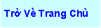 Text Box: Trở Về Trang Chủ