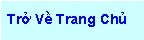 Text Box: Trở Về Trang Chủ
